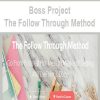 boss project the follow through method