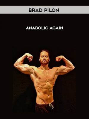 Brad Pilon – Anabolic Again