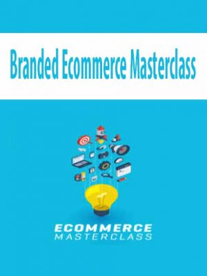 Branded Ecommerce Masterclass