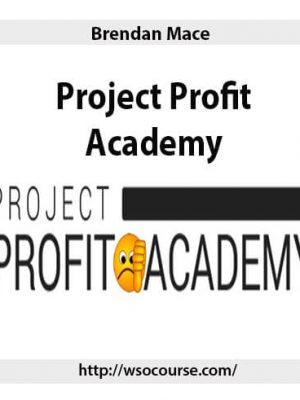 Brendan Mace – Project Profit Academy