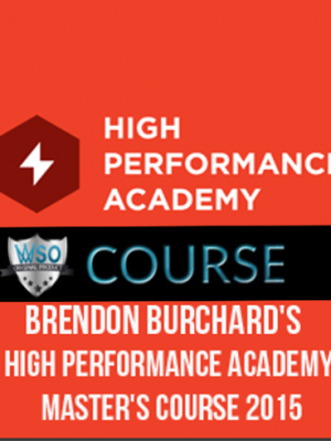 Brendon Burchard’s – High Performance Academy Master’s Course 2015