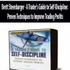 Brett Steenbarger – A Trader’s Guide to Self-Discipline: Proven Techniques to Improve Trading Profits