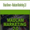 Brian Bewer - Madcam Marketing 2.0