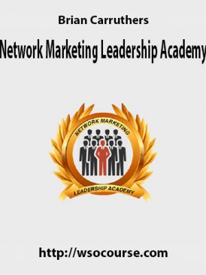 Brian Carruthers – Network Marketing Leadership Academy