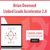 Brian Downard - Linked Leads Accelerator 2.0