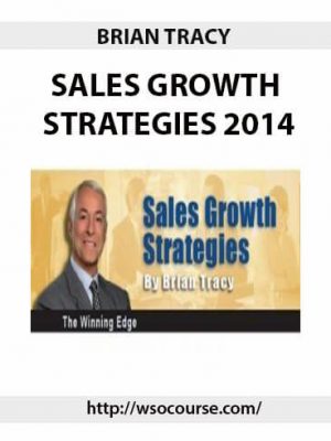 BRIAN TRACY SALES GROWTH STRATEGIES 2014