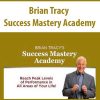 Brian Tracy – Success Mastery Academy