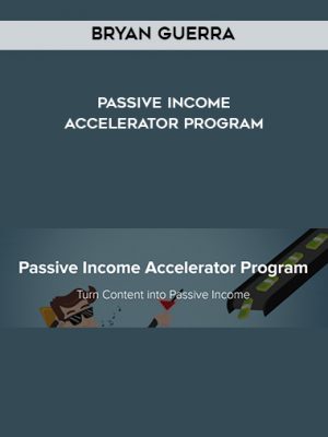 Bryan Guerra - Passive Income Accelerator Program