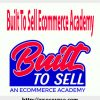 Built To Sell Ecommerce Academy