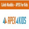 caleb maddix apex for kids