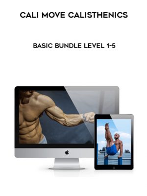 Cali Move Calisthenics – Basic Bundle Level 1-5