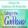 Calling in the Goddesses with Mirabai Starr