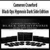 Cameron Crawford – Black Ops Hypnosis Dark Side Edition