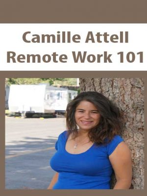 Camille Attell – Remote Work 101