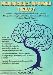 2-Day Mastery Course on Neuroscience Informed Therapy: Connect Complicated Brain Research with Accessible Therapeutic Strategies for Anxiety, Depression, Chronic Pain, Substance Abuse & Trauma – Jennifer Sweeton