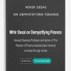 Mihir Desai on Demystifying Finance