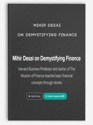 Mihir Desai on Demystifying Finance