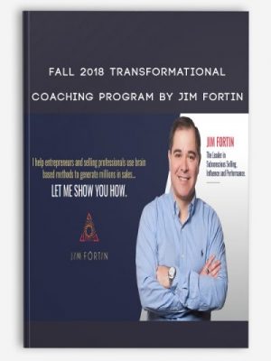 Fall 2018 Transformational Coaching Program by Jim Fortin