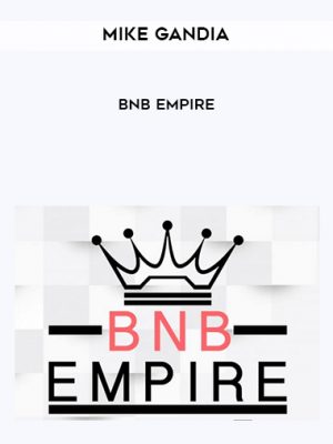 Mike Gandia – BNB Empire