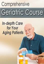 Comprehensive Geriatric Course: In-depth Care for Your Aging Patients – Steven Atkinson