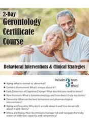 2-Day Gerontology Certificate Course: Behavioral Interventions & Clinical Strategies - Geoffrey W. Lane