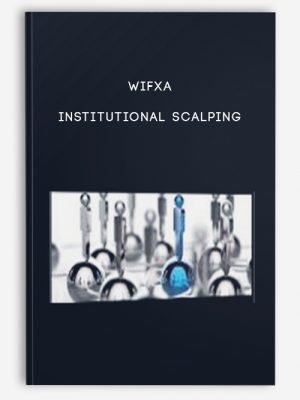 Wifxa – INSTITUTIONAL SCALPING