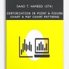 Saad T. Hameed (STH) – Certification in Point & Figure Chart & P&F Chart Patterns