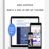 Rob Hoffman – Rob’s 6 Day 21 Set-up Course