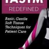 IASTM Redefined: Basic, Gentle Soft Tissue Techniques for Patient Care – Shante Cofield