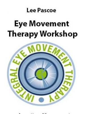Lee Pascoe – Eye Movement Therapy Workshop