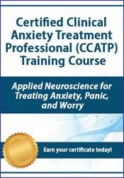 Certified Clinical Anxiety Treatment Professional (CCATP) Training Course: Applied Neuroscience for Treating Anxiety, Panic, and Worry - Catherine M. Pittman