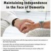 Promoting Function & Maintaining Independence in the Face of Dementia – Jane Yakel
