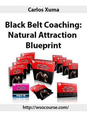 Carlos Xuma – Black Belt Coaching: Natural Attraction Blueprin