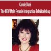Carole Dor? – The NEW Male Female Integration TeleWorkshop