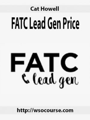 Cat Howell – FATC Lead Gen Price