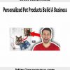 Cener Mastermind – Personalized Pet Products Build A Business