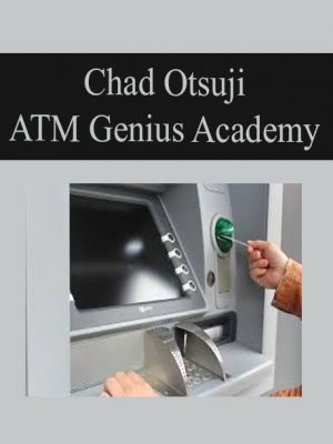 Chad Otsuji – ATM Genius Academy