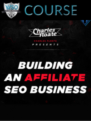 Charles Floate – Building An Affiliate SEO Business