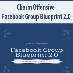 Charm Offensive - Facebook Group Blueprint 2.0