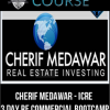 Cherif Medawar – ICRE – 3 Day RE Commercial Bootcamp