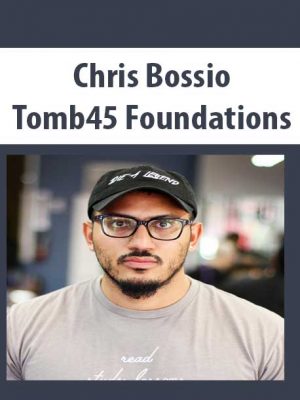 Chris Bossio – Tomb45 Foundations