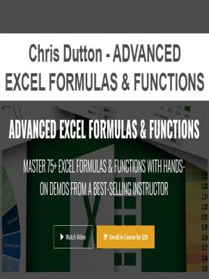 Chris Dutton – ADVANCED EXCEL FORMULAS & FUNCTIONS