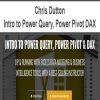 chris dutton intro to power query power pivot dax