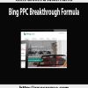 Chris Groves & Jason Harris – Bing PPC Breakthrough Formula