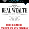 Chris McClatchey – Complete Real Wealth Package