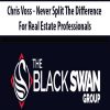 Chris Voss – Never Split The Difference For Real Estate Professionals