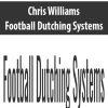 chris williams football dutching systems