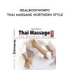 Chudc Duff – RealBodyWorfc – Thai Massage Northern Style