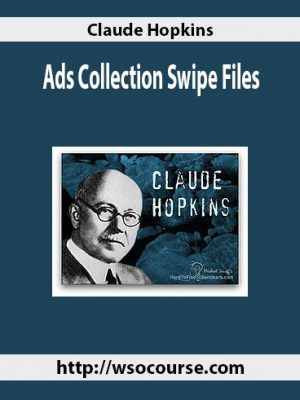 Claude Hopkins – Ads Collection Swipe Files