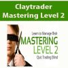 claytrader mastering level 2